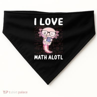Kawaii Axolotl Pun Funny I Love Math Alotl Math USA-Made Doggie Bandana