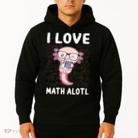 Kawaii Axolotl Pun Funny I Love Math Alotl Math Hoodie thumb 2
