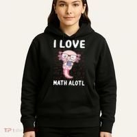 Kawaii Axolotl Pun Funny I Love Math Alotl Math Hoodie thumb 5