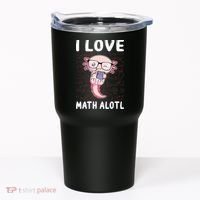 Kawaii Axolotl Pun Funny I Love Math Alotl Math Tumbler thumb 0