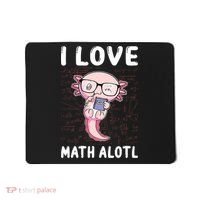 Kawaii Axolotl Pun Funny I Love Math Alotl Math Mousepad thumb 0