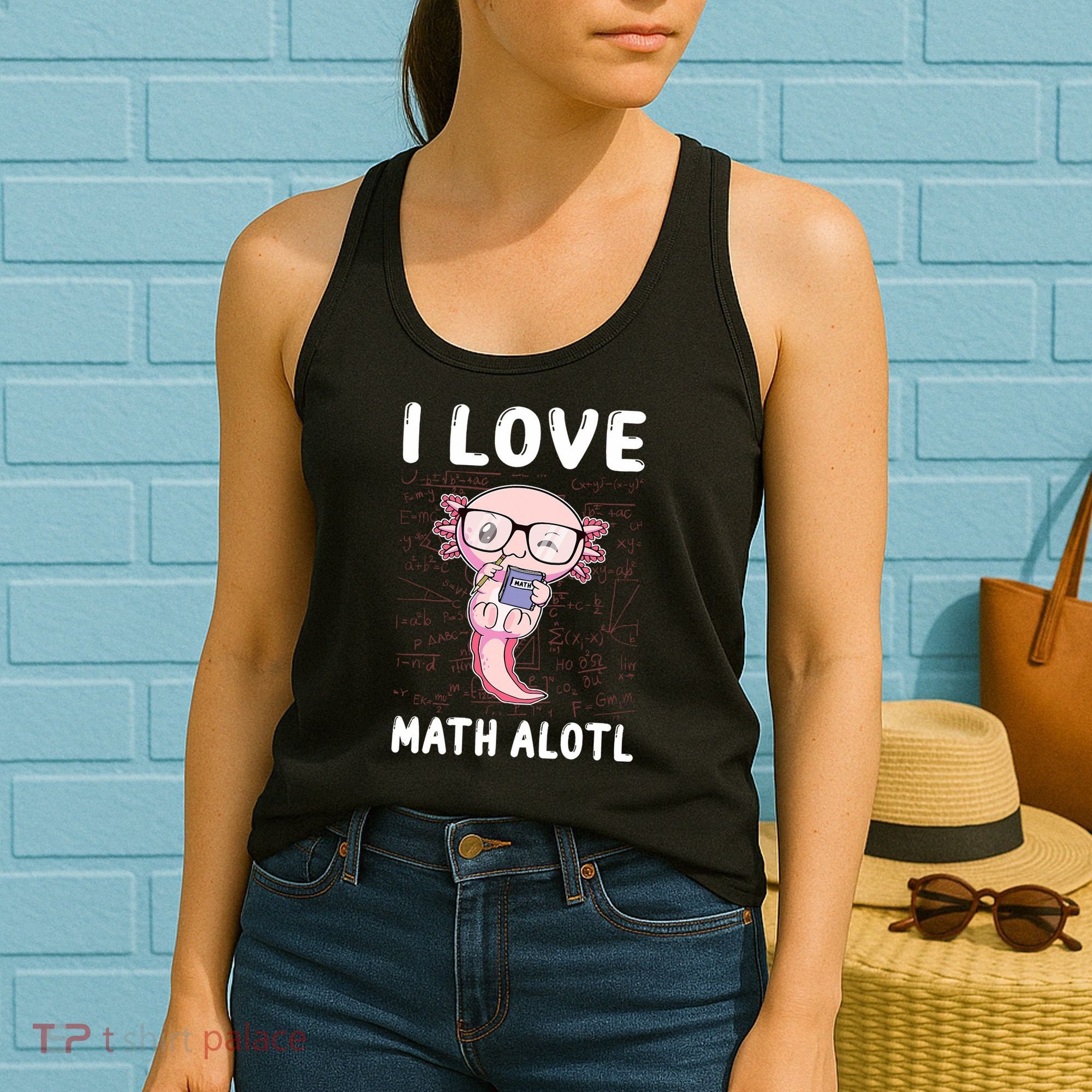 Kawaii Axolotl Pun Funny I Love Math Alotl Math Women's Tank Top