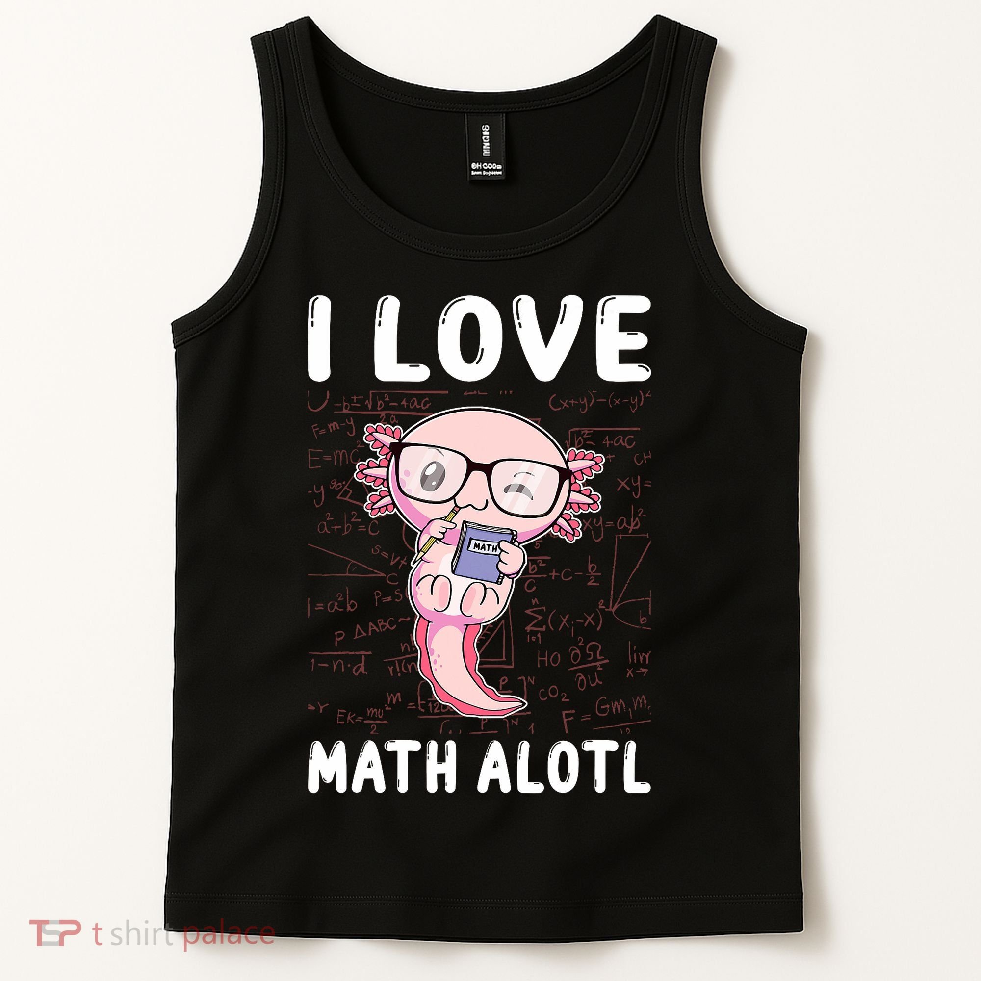Kawaii Axolotl Pun Funny I Love Math Alotl Math Tank Top