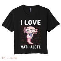 Kawaii Axolotl Pun Funny I Love Math Alotl Math Women's Crop Top Tee thumb 0
