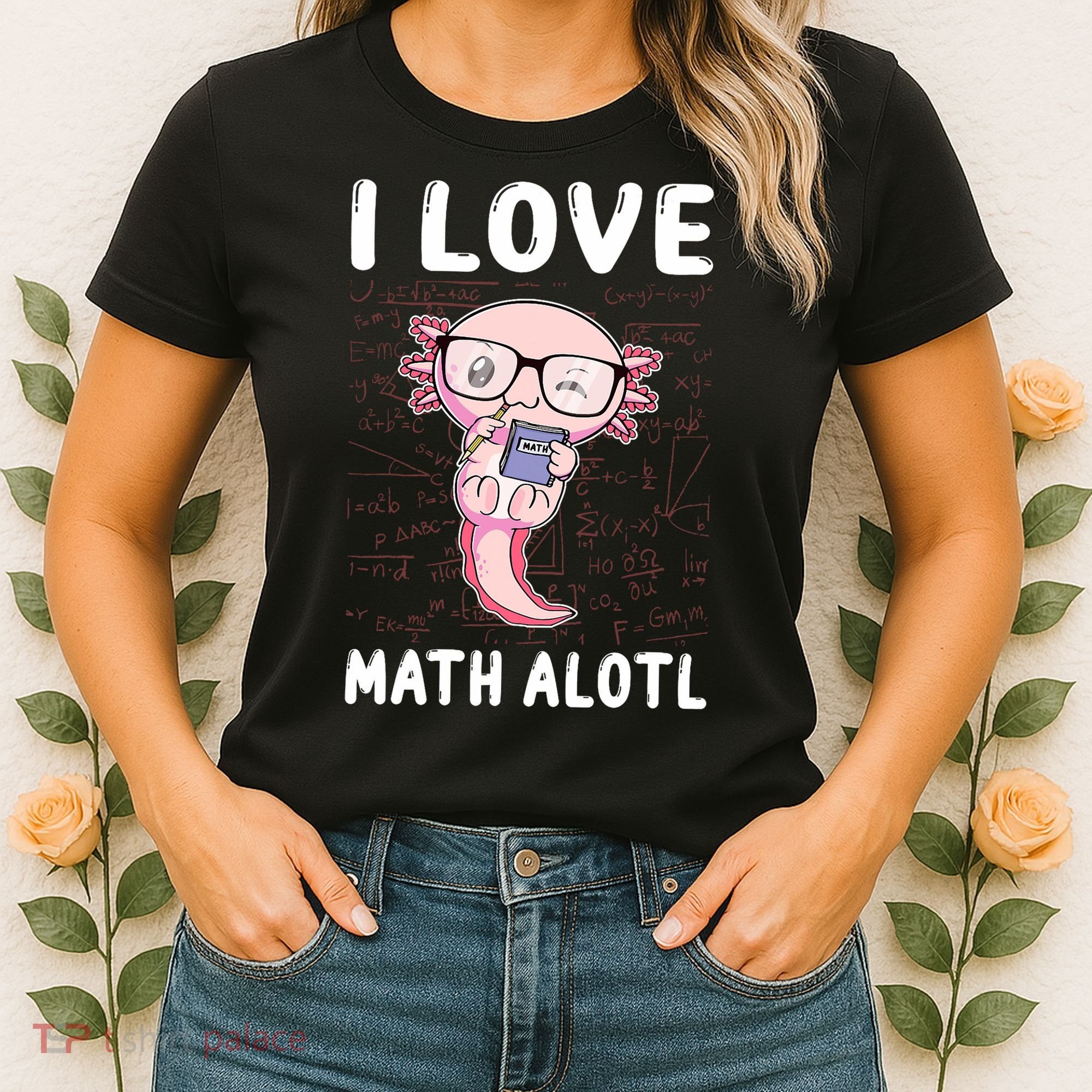 Kawaii Axolotl Pun Funny I Love Math Alotl Math Women's T-Shirt