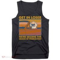 Karl Marx Get In Loser We're Seizing The Means Of Production  Tank Top thumb 0