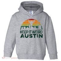 Keep Austin Texas Weird For Austinite Toddler Hoodie thumb 0