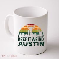 Keep Austin Texas Weird For Austinite Coffee Mug thumb 0