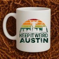 Keep Austin Texas Weird For Austinite Coffee Mug thumb 2