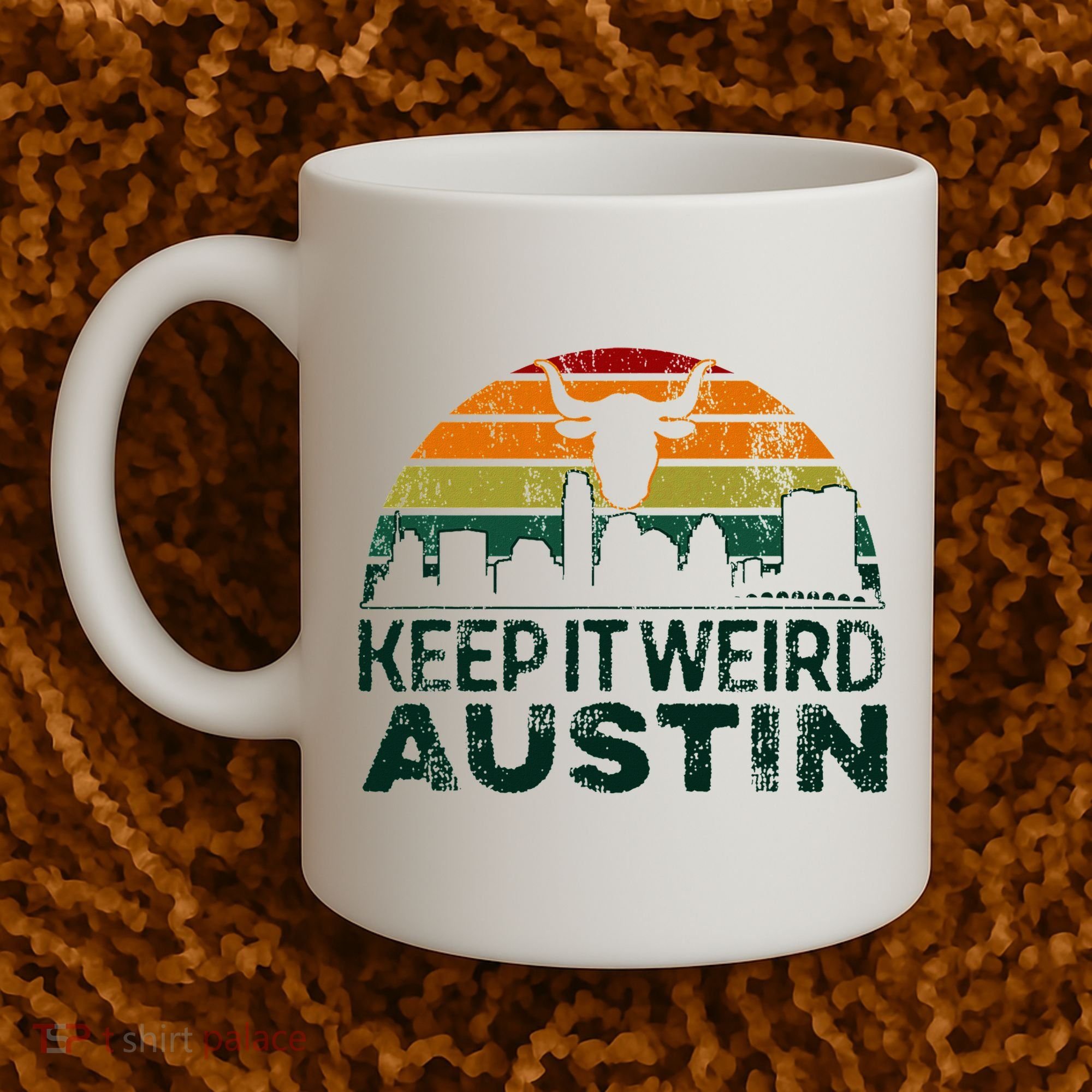 Keep Austin Texas Weird For Austinite Coffee Mug