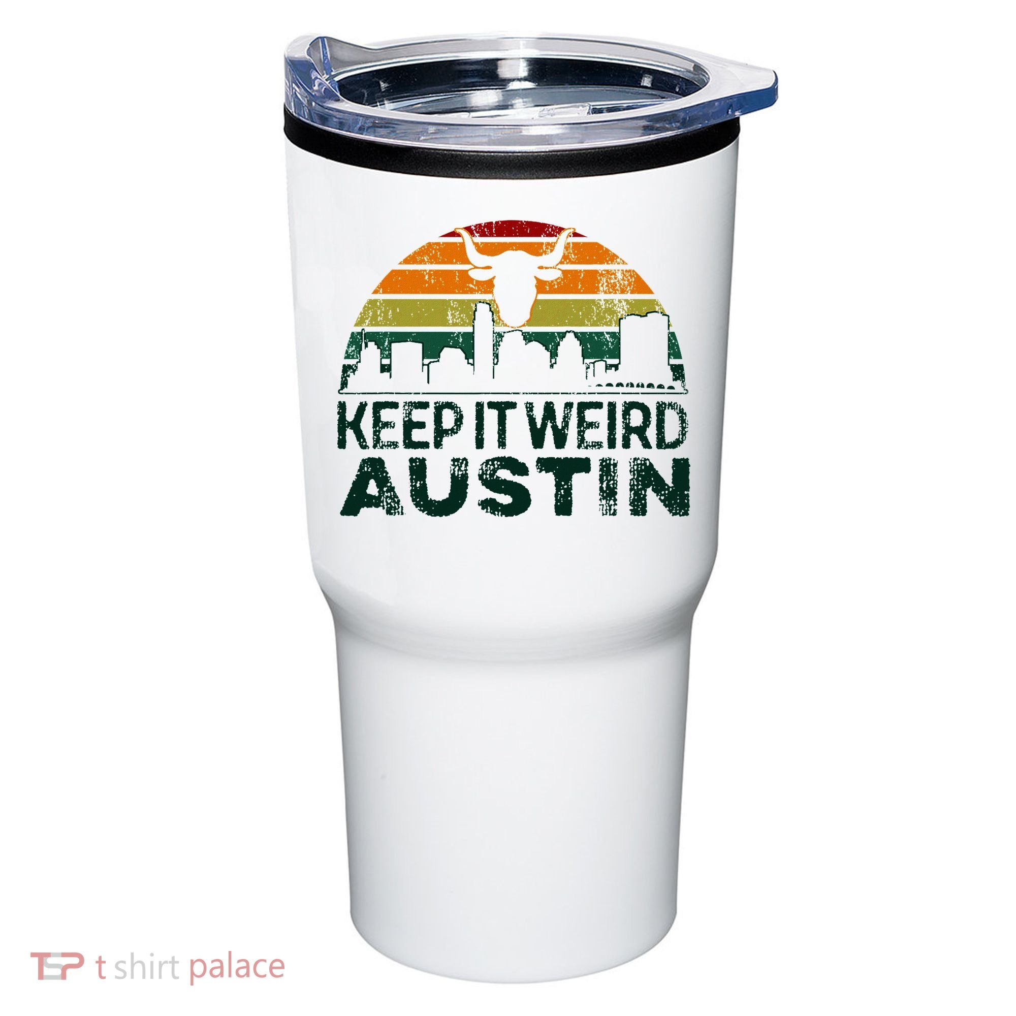 Keep Austin Texas Weird For Austinite Tumbler
