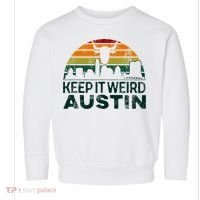 Keep Austin Texas Weird For Austinite Toddler Sweatshirt thumb 0