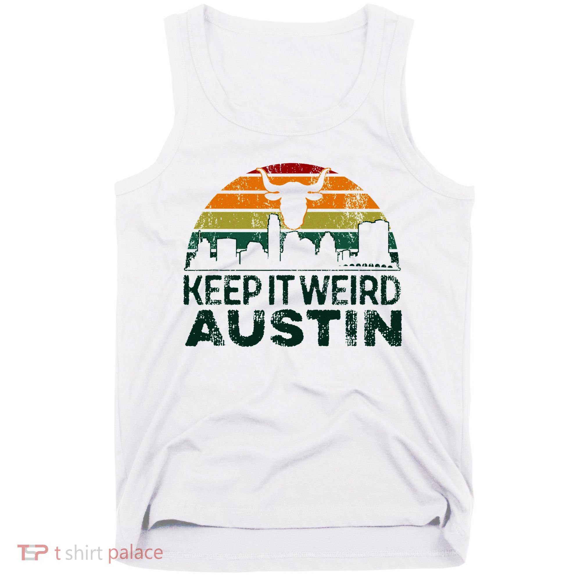 Keep Austin Texas Weird For Austinite Tank Top