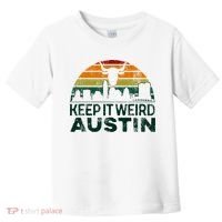 Keep Austin Texas Weird For Austinite Toddler T-Shirt thumb 0
