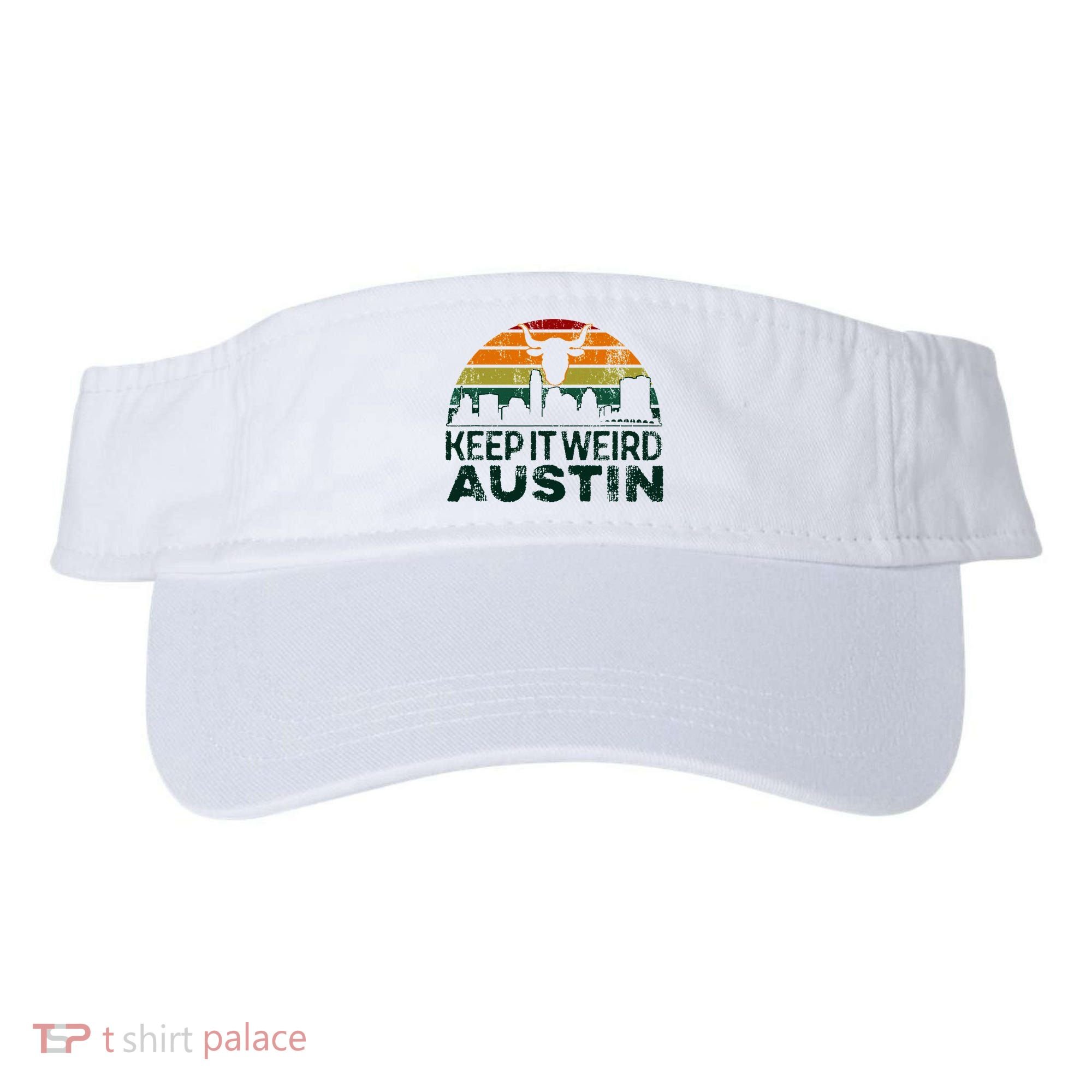 Keep Austin Texas Weird For Austinite Visor