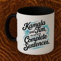 Kamala And Tim You Had Me At Complete Sentences Coffee Mug thumb 2