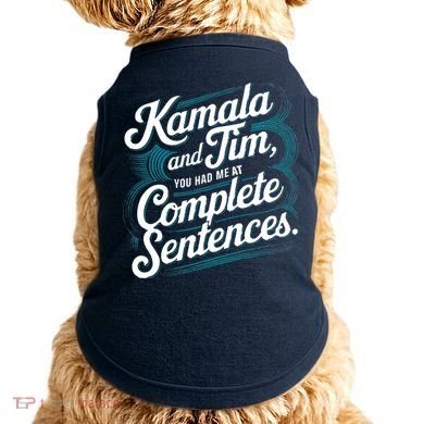 Kamala And Tim You Had Me At Complete Sentences Doggie Tank