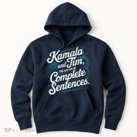 Kamala And Tim You Had Me At Complete Sentences Hoodie thumb 0