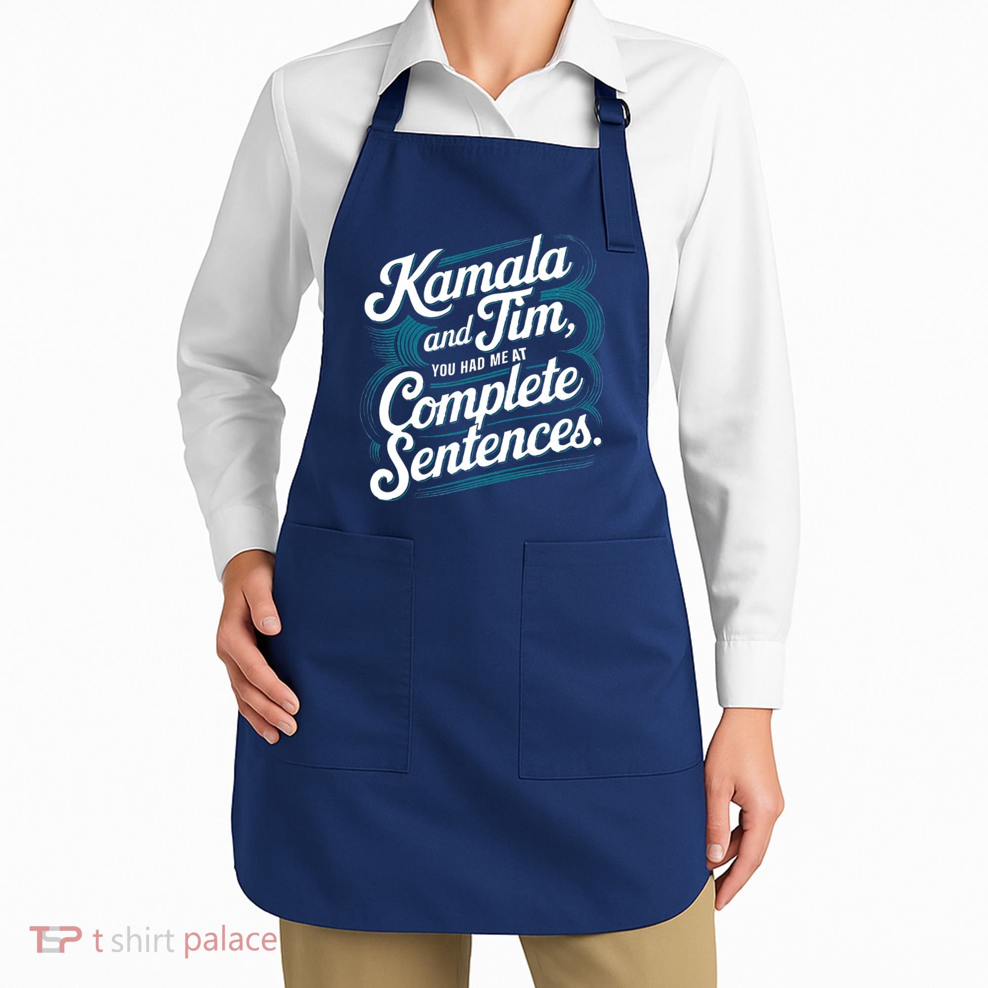 Kamala And Tim You Had Me At Complete Sentences Apron