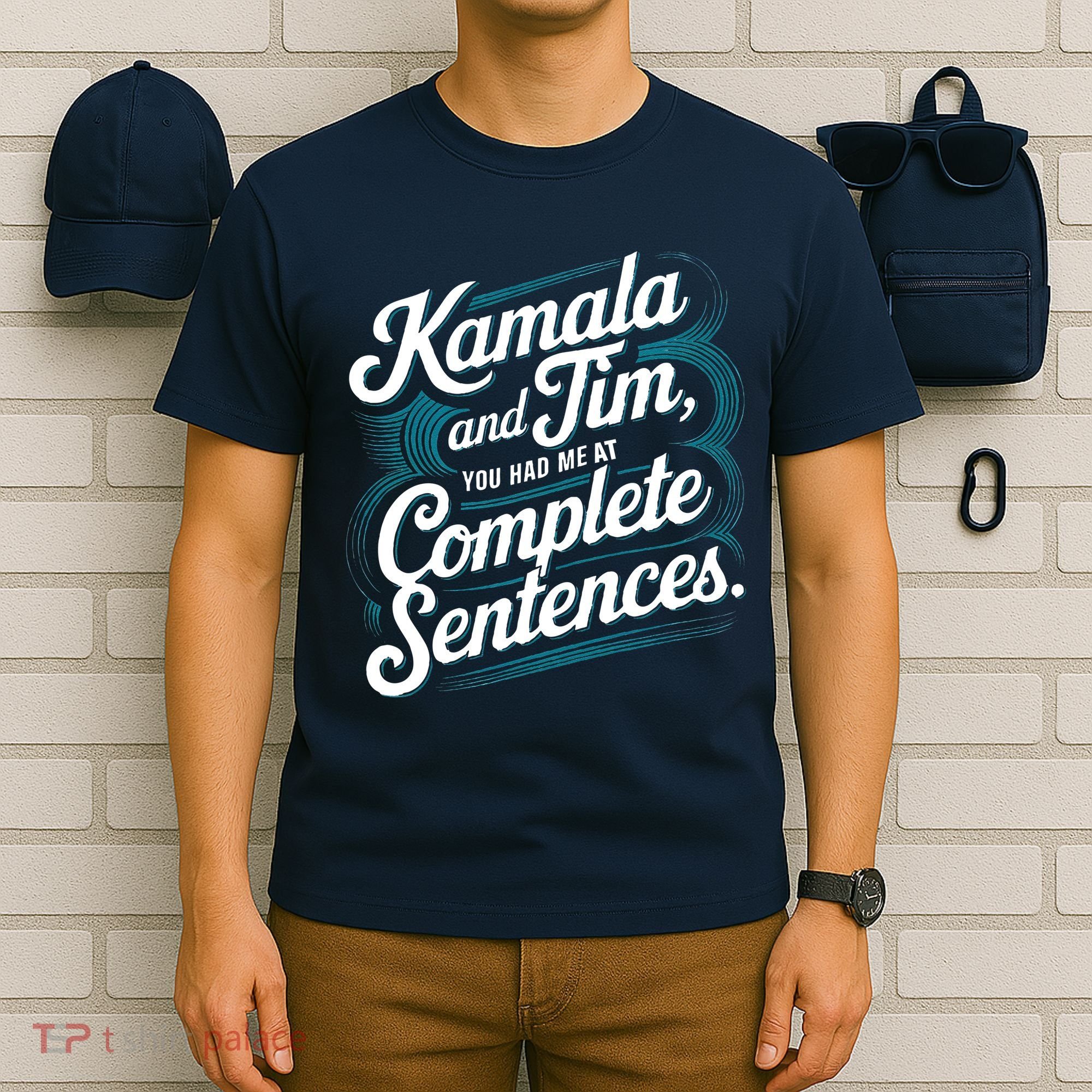 Kamala And Tim You Had Me At Complete Sentences T-Shirt