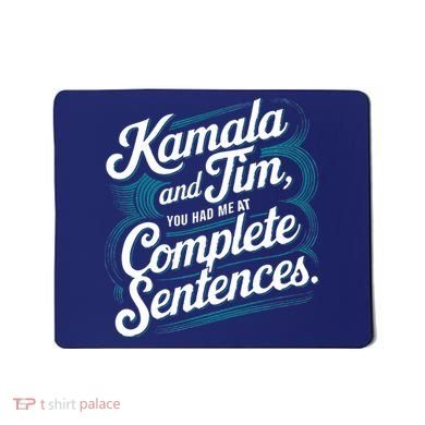 Kamala And Tim You Had Me At Complete Sentences Mousepad