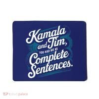 Kamala And Tim You Had Me At Complete Sentences Mousepad thumb 0