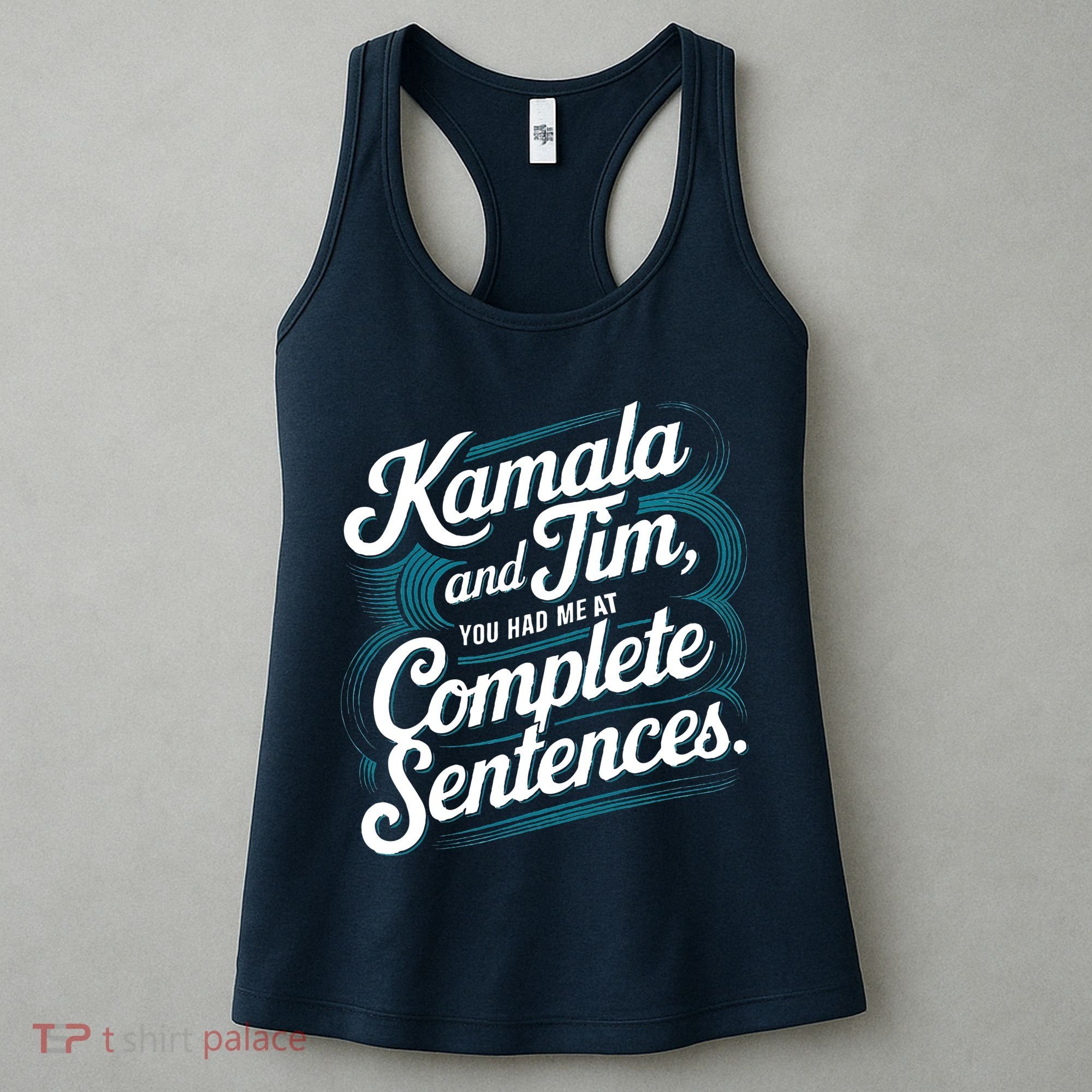 Kamala And Tim You Had Me At Complete Sentences Women's Tank Top
