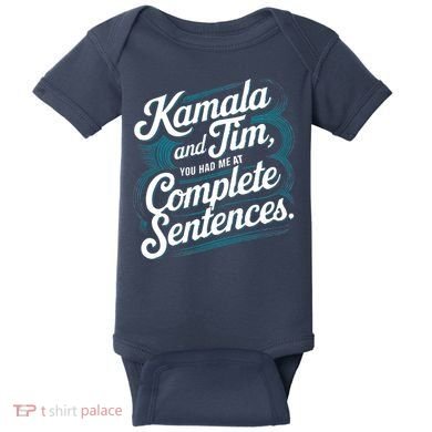 Kamala And Tim You Had Me At Complete Sentences Baby Bodysuit