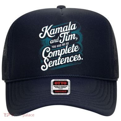 Kamala And Tim You Had Me At Complete Sentences Hat