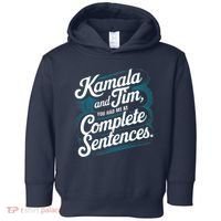 Kamala And Tim You Had Me At Complete Sentences Toddler Hoodie thumb 0