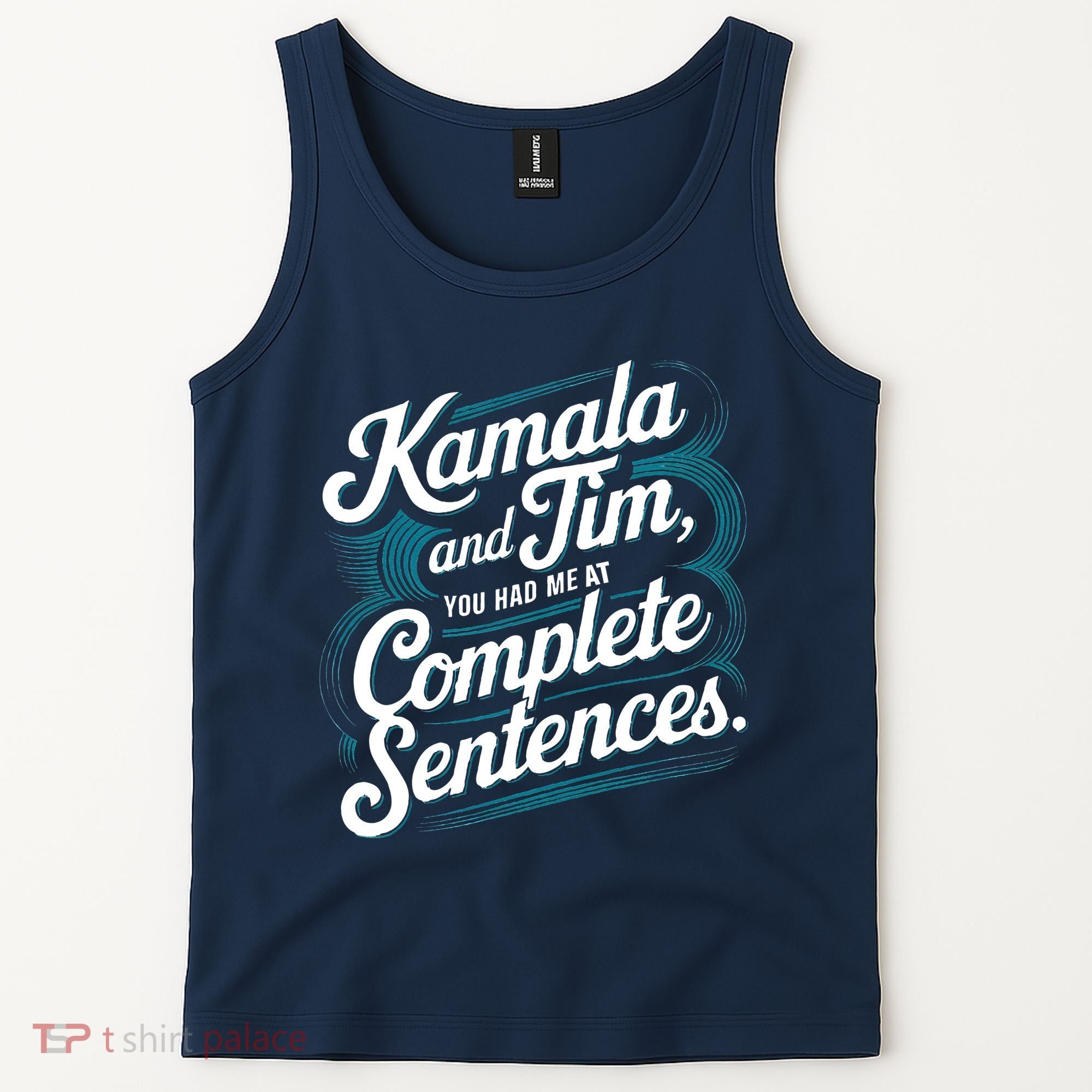 Kamala And Tim You Had Me At Complete Sentences Tank Top