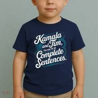 Kamala And Tim You Had Me At Complete Sentences Toddler T-Shirt thumb 2