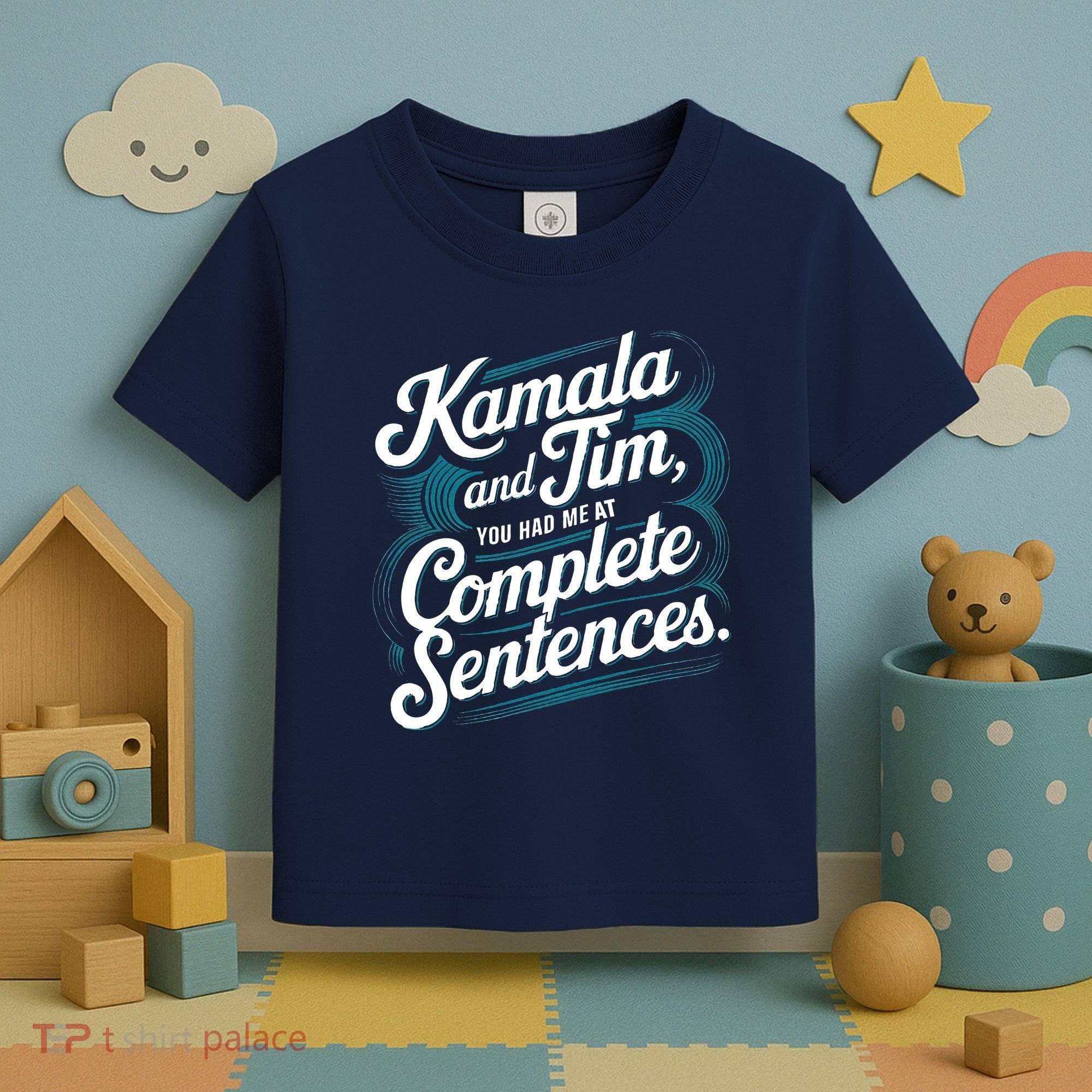 Kamala And Tim You Had Me At Complete Sentences Toddler T-Shirt