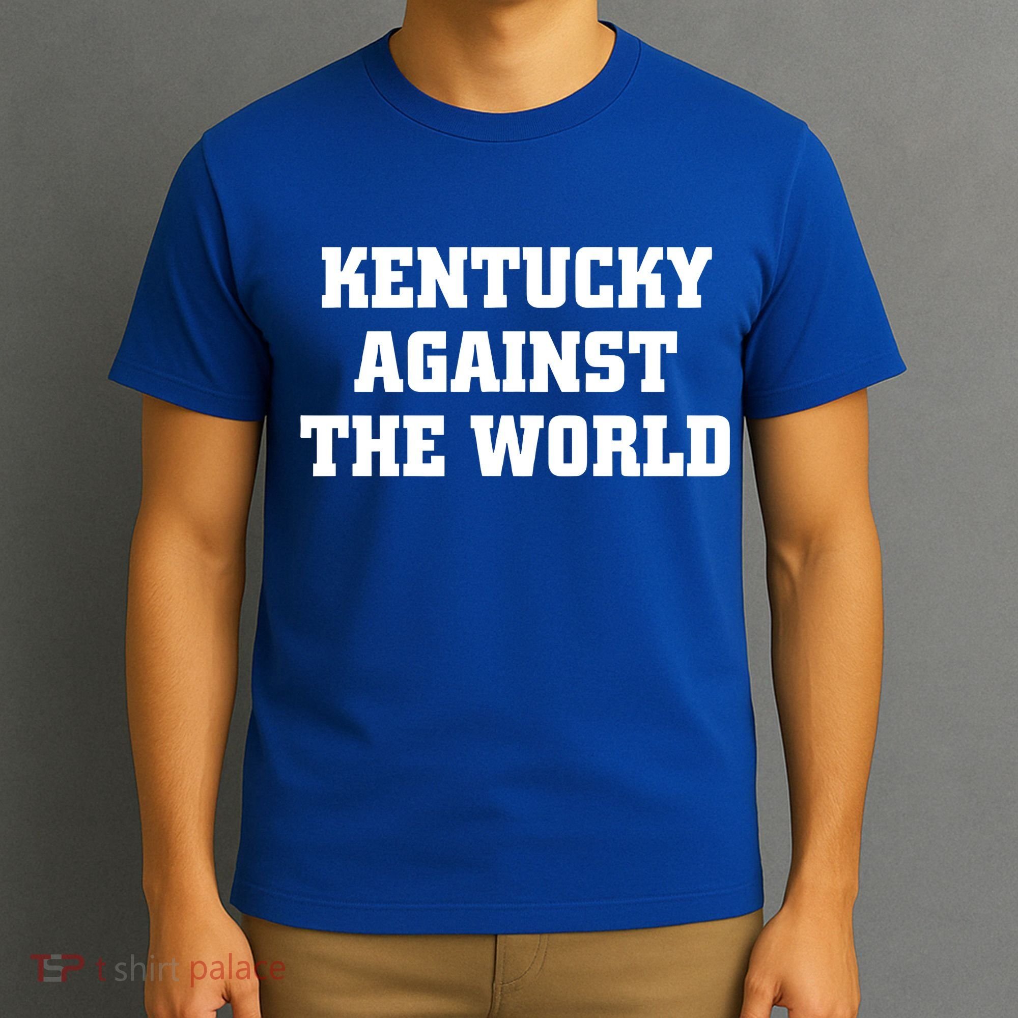 Kentucky Against The World T-Shirt