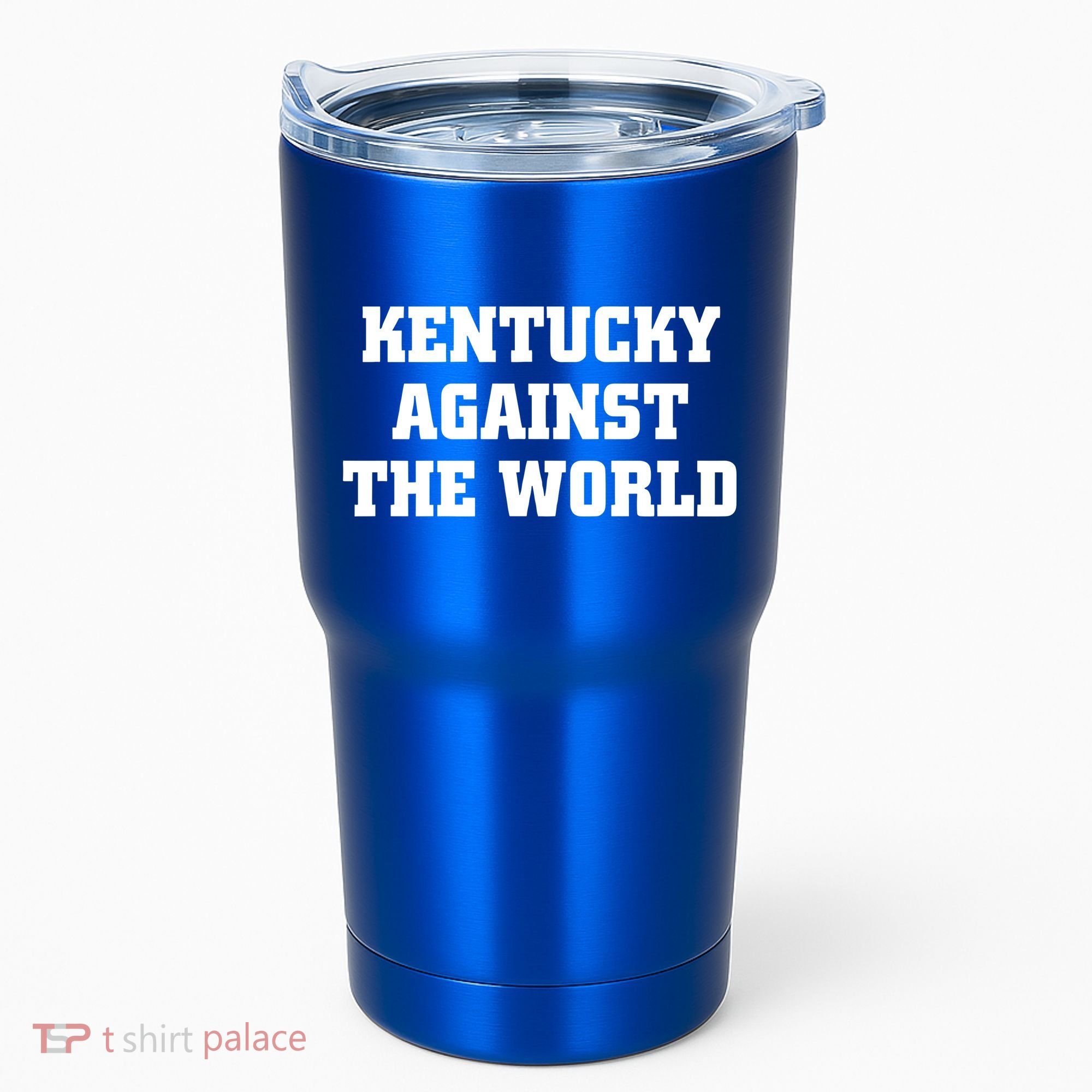 Kentucky Against The World Tumbler