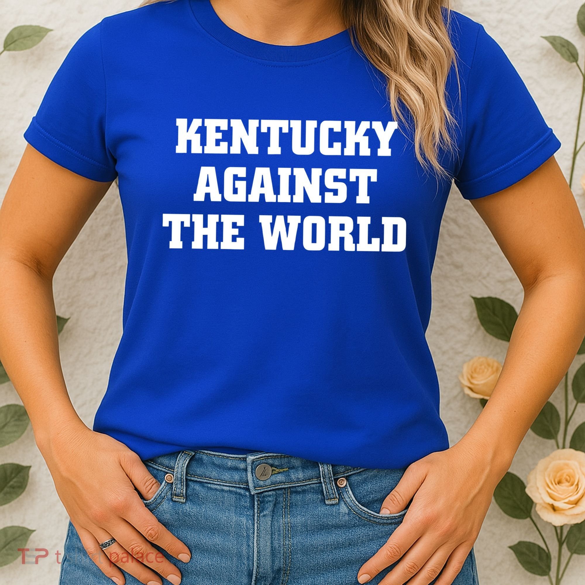 Kentucky Against The World Women's T-Shirt