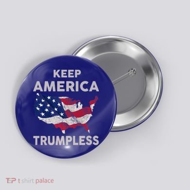 KEEP AMERICA TRUMPLESS Button