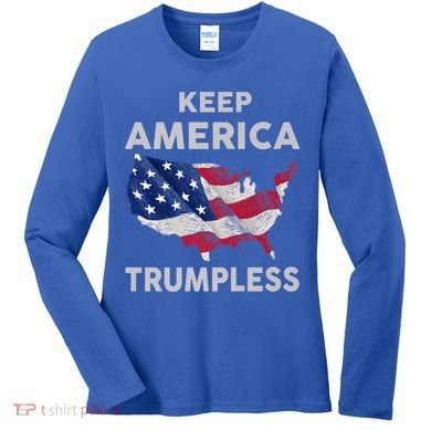 KEEP AMERICA TRUMPLESS Women's Long Sleeve Shirt