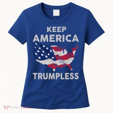 KEEP AMERICA TRUMPLESS Women's T-Shirt