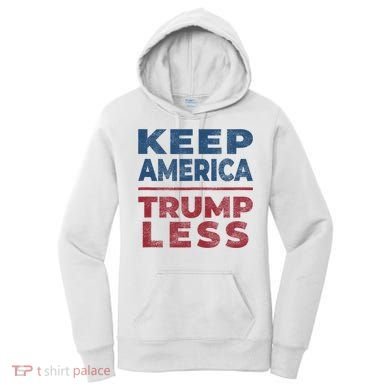 Keep America Trumpless America Election Women's Hoodie