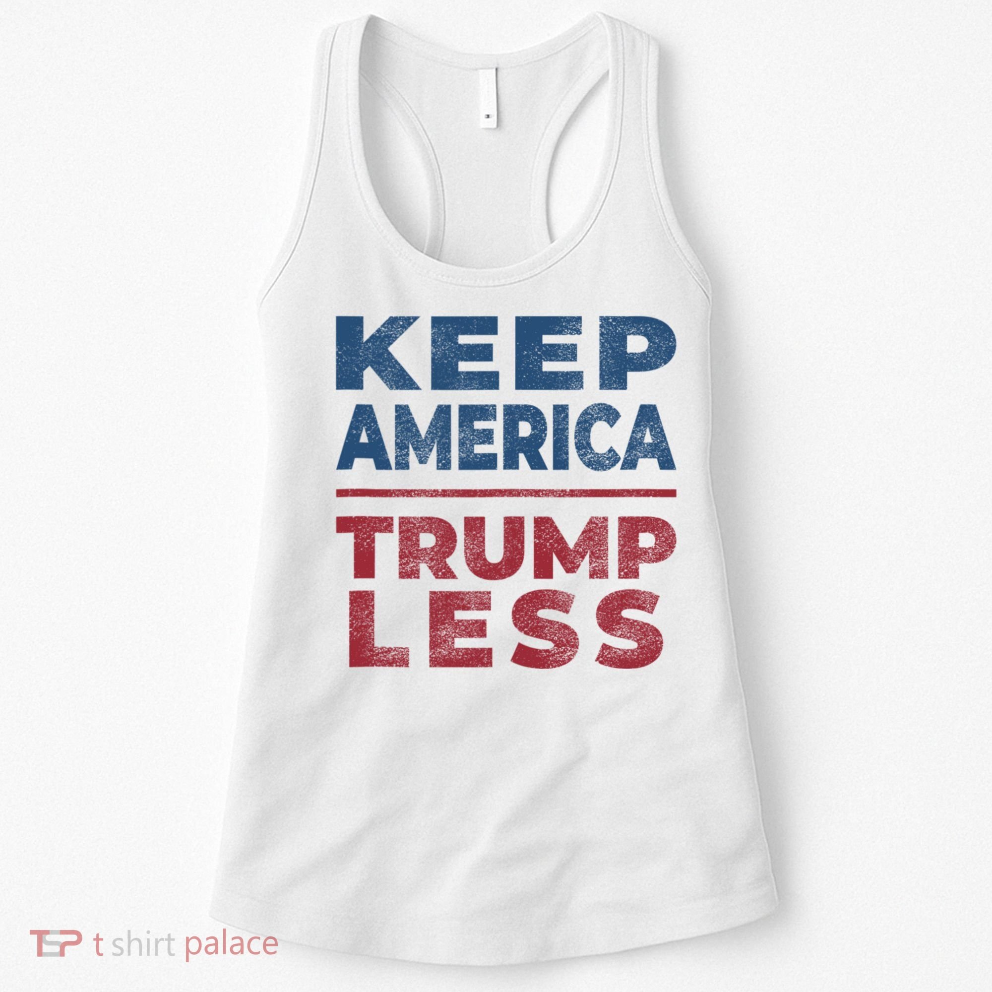 Keep America Trumpless America Election Women's Tank Top