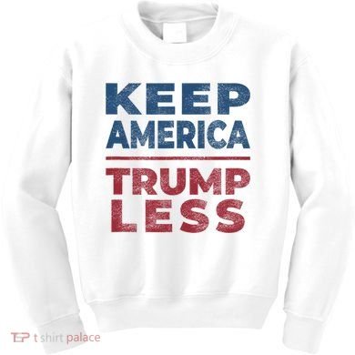 Keep America Trumpless America Election Kids Sweatshirt