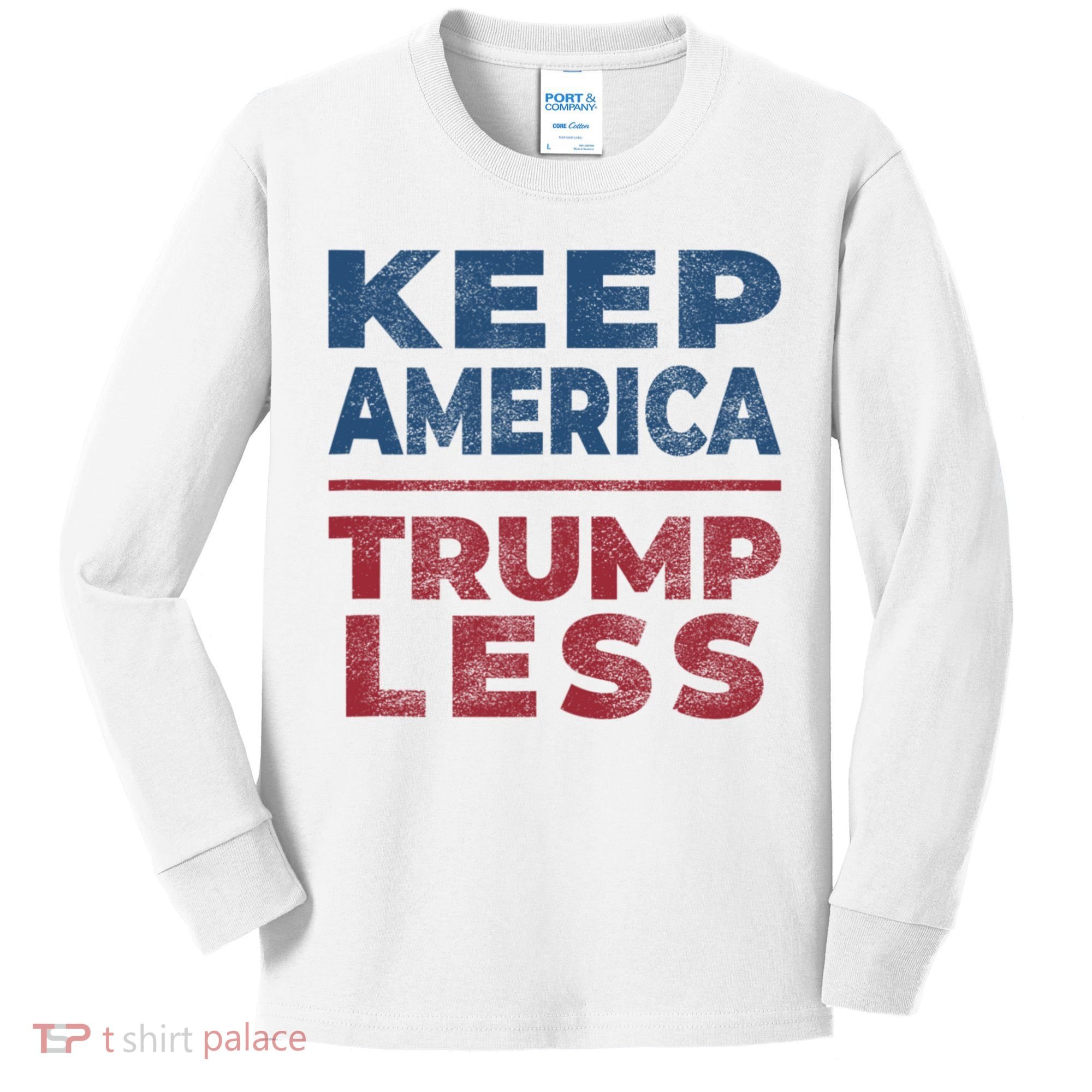 Keep America Trumpless America Election Kids Long Sleeve Shirt