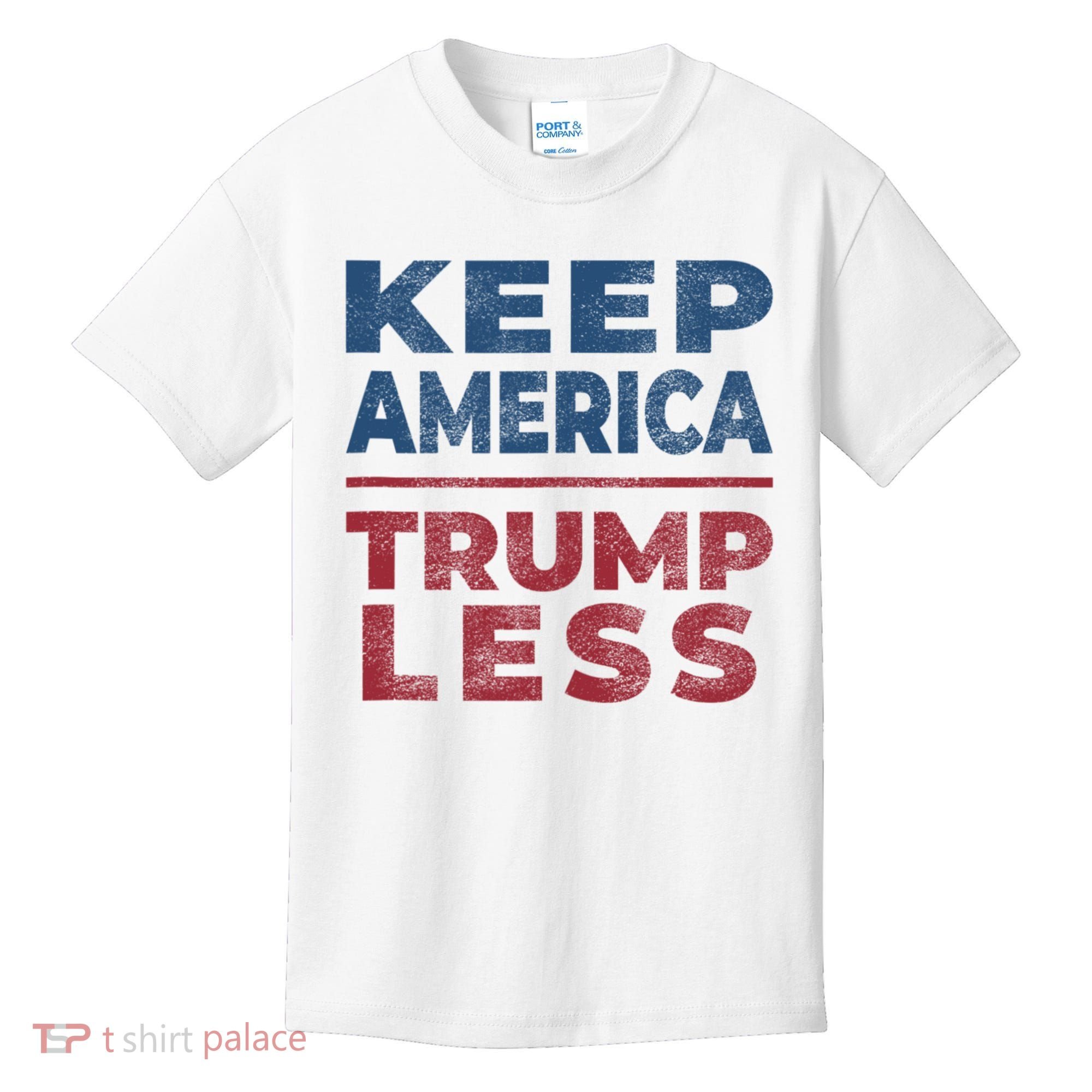 Keep America Trumpless America Election Kids T-Shirt