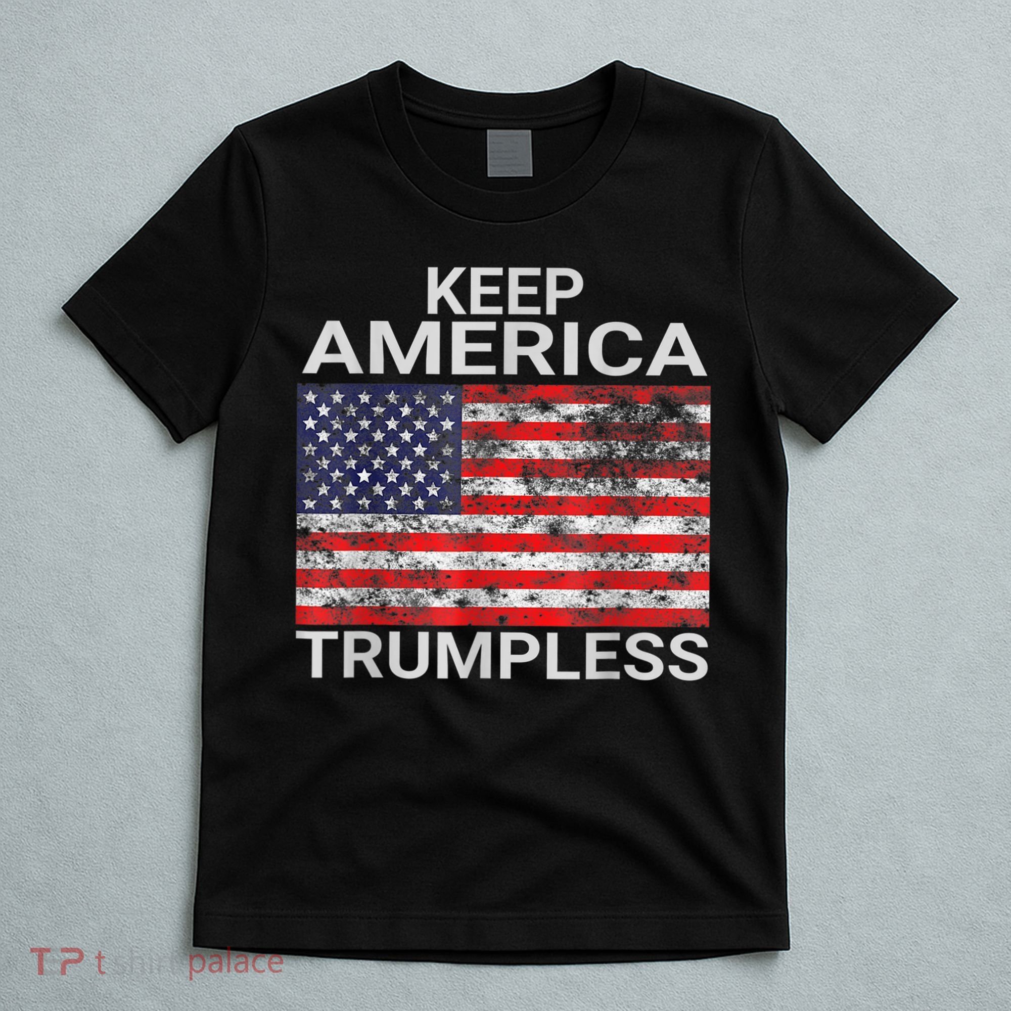 Keep America Trumpless Vintage Distressed American Flag T-Shirt