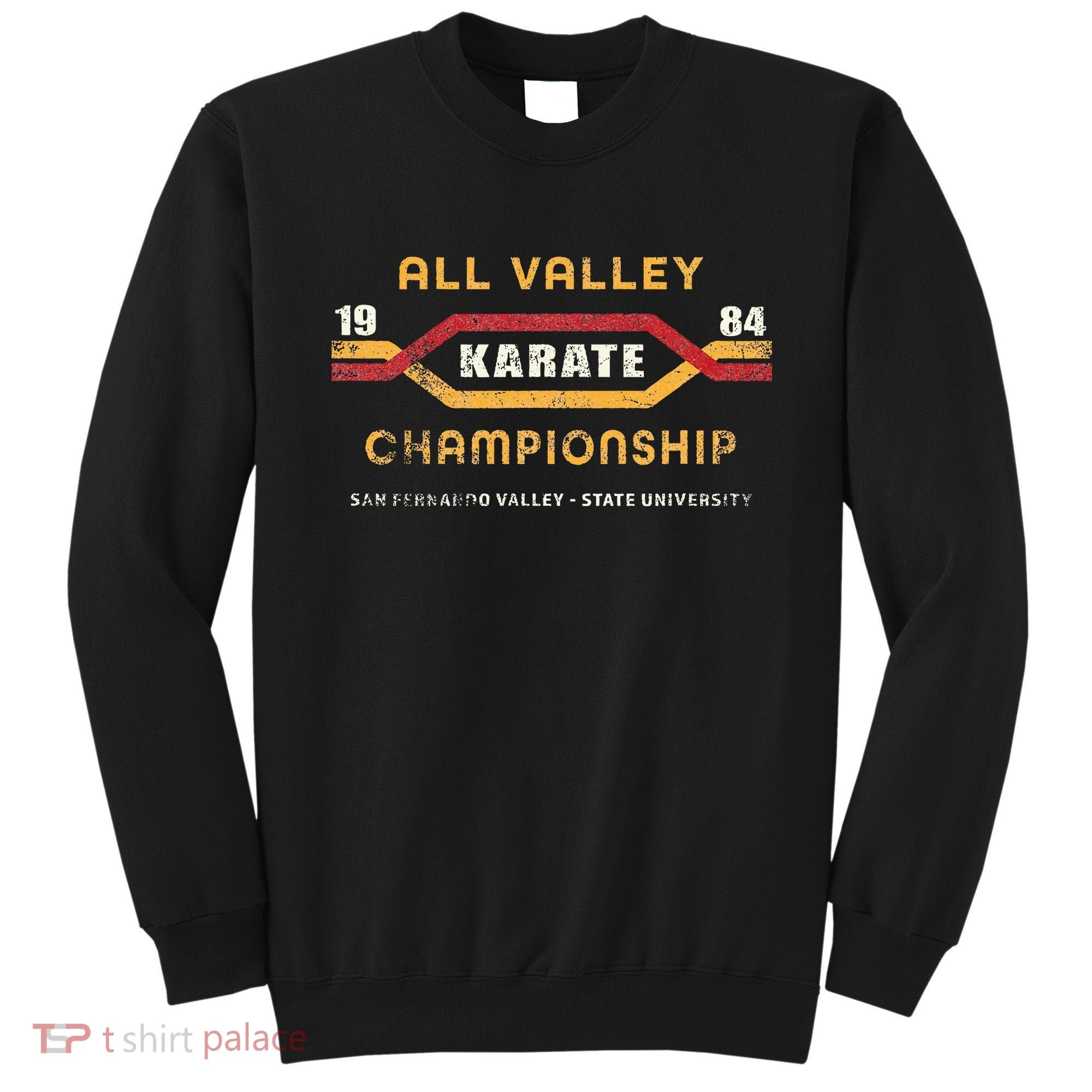 Karate All Valley 1984 Funny Sweatshirt