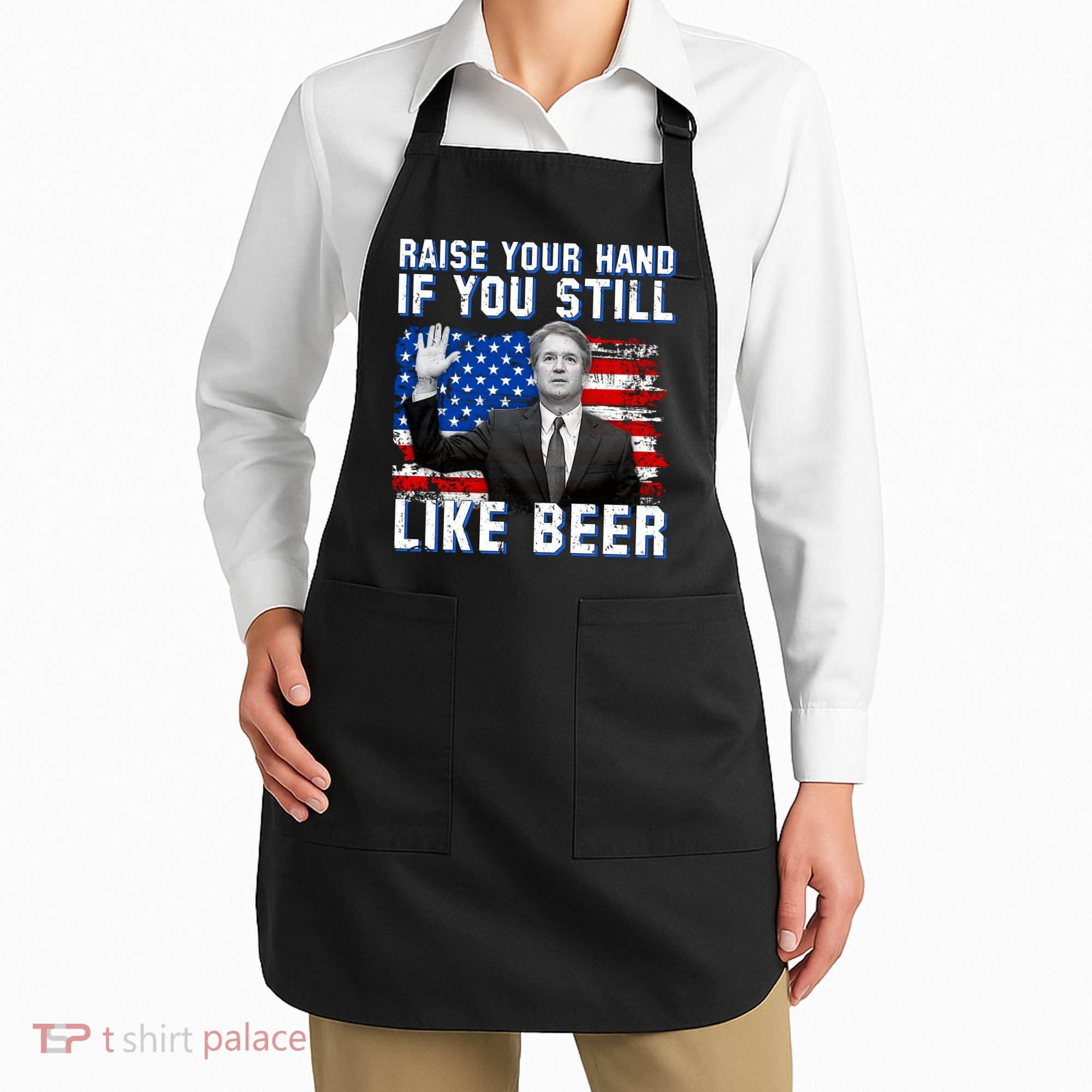 Kavanaugh Still Like Beer American Flag Apron