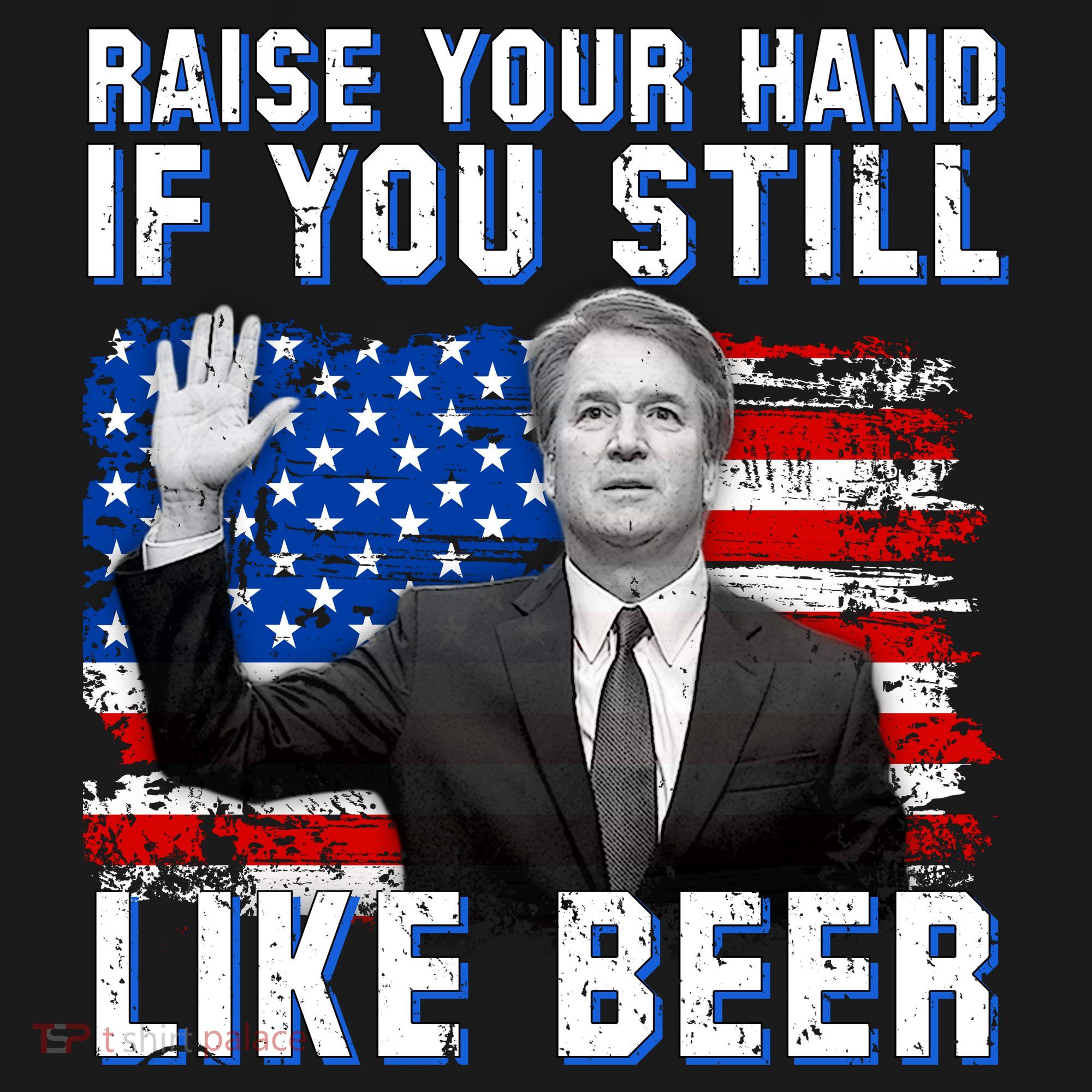 Kavanaugh Still Like Beer American Flag Sweatshirt
