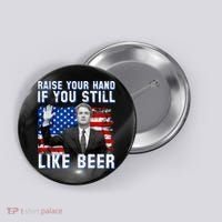Kavanaugh Still Like Beer American Flag Button thumb 0
