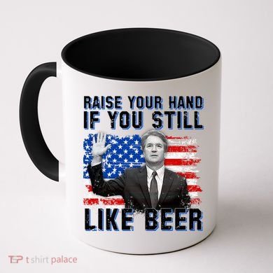 Kavanaugh Still Like Beer American Flag Coffee Mug